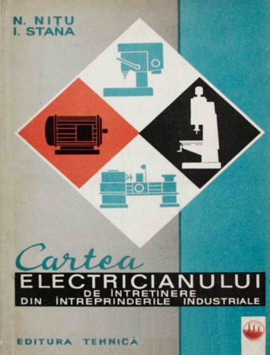 Cartea electricianului de întreținere din întreprinderile industriale