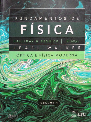Fundamentos de Física Vol. 4: Óptica e Física Moderna