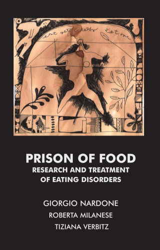 Prison of Food: Research and Treatment of Eating Disorders
