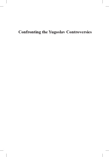 Confronting the Yugoslav controversies : a scholars’ initiative