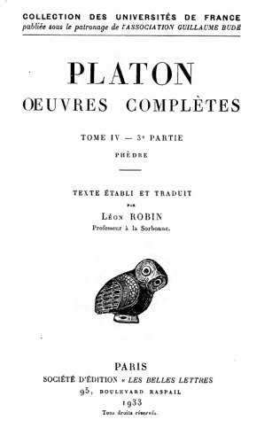 Platon: Œuvres complètes. Tome IV, 3e partie: Phèdre