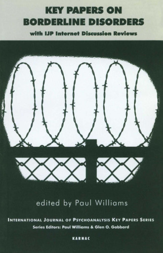 Key Papers on Borderline Disorders: With IJP Internet Discussion Reviews