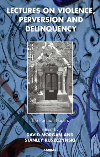 Lectures on Violence, Perversion, and Delinquency