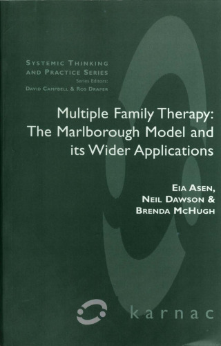 Multiple Family Therapy: The Marlborough Model and Its Wider Applications