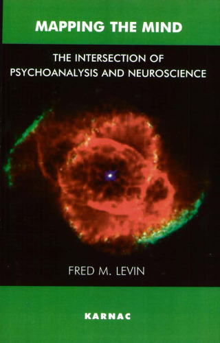 Mapping the Mind: The Intersection of Psychoanalysis and Neuroscience