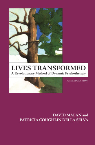 Lives Transformed: A Revolutionary Method of Dynamic Psychotherapy