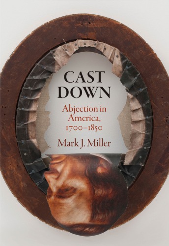 Cast down abjection in America, 1700-1850