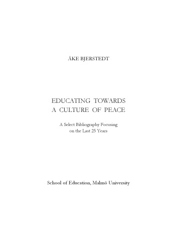 Educating towards a culture of peace : a select bibliography focusing on the last 25 years