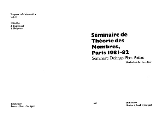 Seminaire de Theorie des Nombres, Paris 1981-82: Seminaire Delange-Pisot-Poitou