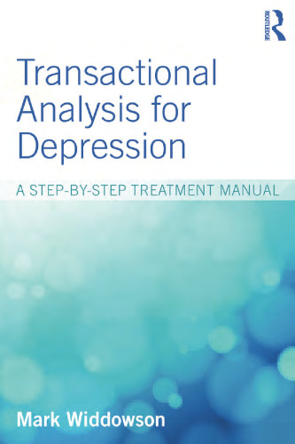 Transactional Analysis for Depression: A step-by-step treatment manual
