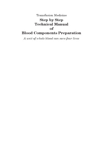 Step by Step Technical Manual of Blood Components Preparation