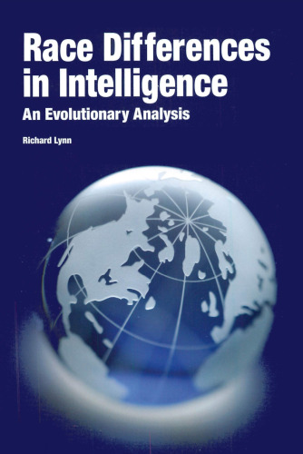 Race Differences in Intelligence: An Evolutionary Analysis