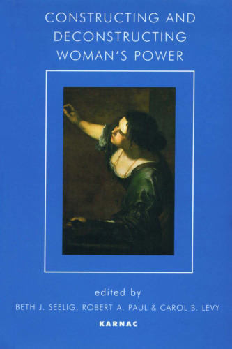 Constructing and Deconstructing Woman’s Power