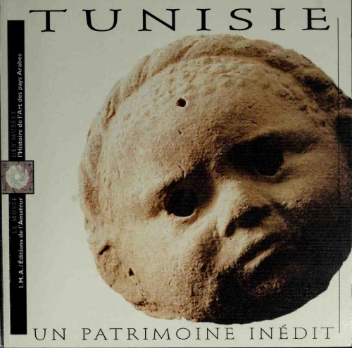 Tunisie: Un Patrimoine Inedit