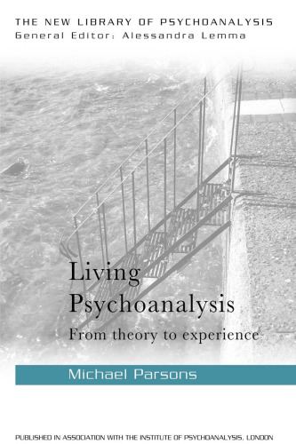 Living Psychoanalysis: From theory to experience