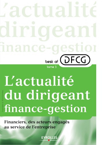L’actualité du dirigeant finance-gestion - Tome 3