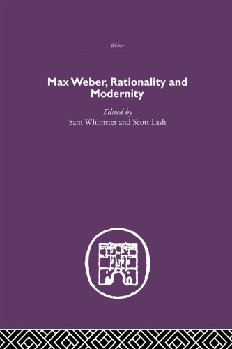 Max Weber, Rationality and Modernity