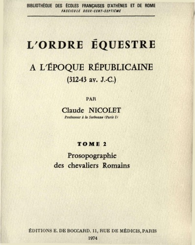 L’ordre équestre à l’époque républicaine (312-43 av. J.-C.).