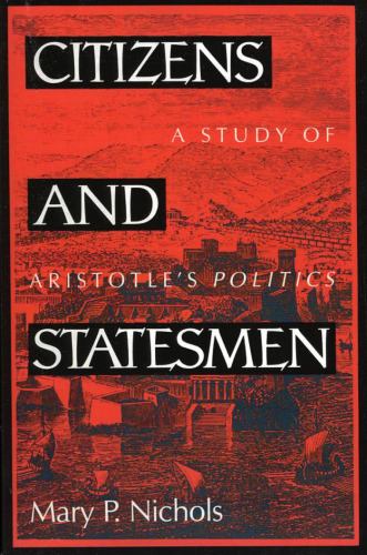 Citizens and Statesmen: A Study of Aristotle’s Politics