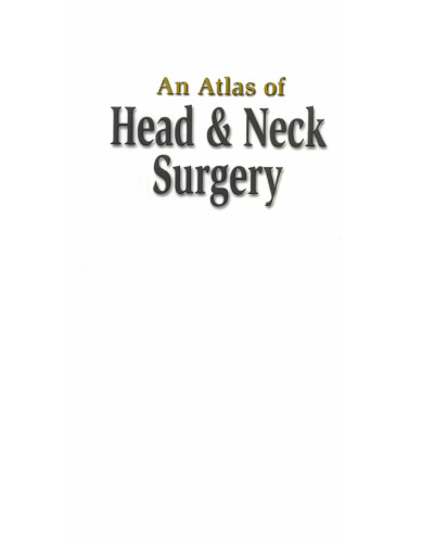An Atlas of Head and Neck Surgery vol.2, 4e