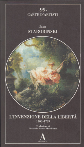 L’invenzione della libertà 1700-1789