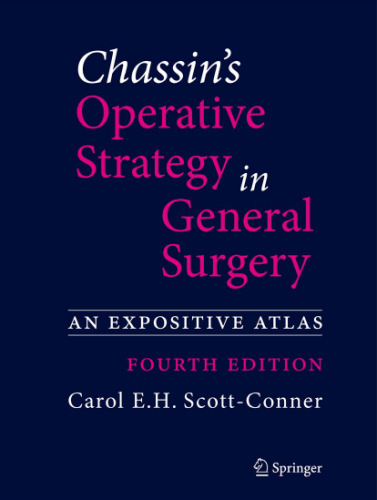 Chassin’s Operative Strategy in General Surgery: An Expositive Atlas