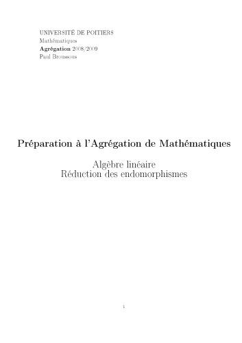 Préparation à l’Agrégation de Mathématiques: Algèbre linéaire, Réduction des endomorphismes