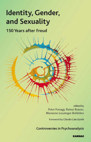 Identity, Gender and Sexuality: 150 Years After Freud