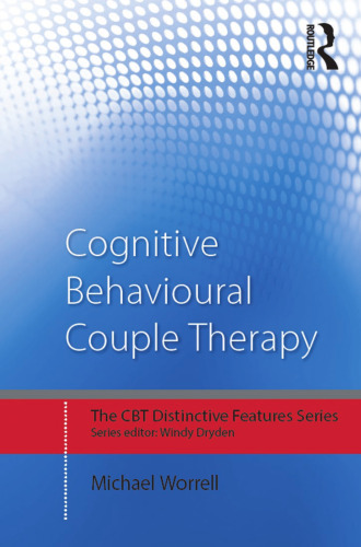 Cognitive Behavioural Couple Therapy: Distinctive Features