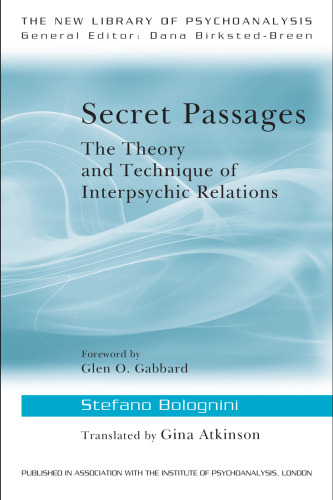 Secret Passages: The Theory and Technique of Interpsychic Relations