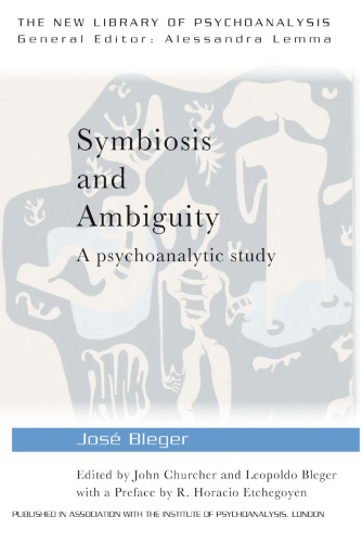 Symbiosis and Ambiguity: A Psychoanalytic Study
