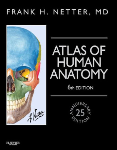Atlas of Human Anatomy: Including Student Consult Interactive Ancillaries and Guides, 6e