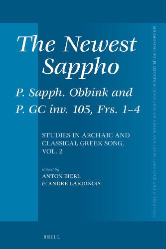 The Newest Sappho: P. Sapph. Obbink and P. Gc Inv. 105, Frs. 1-4