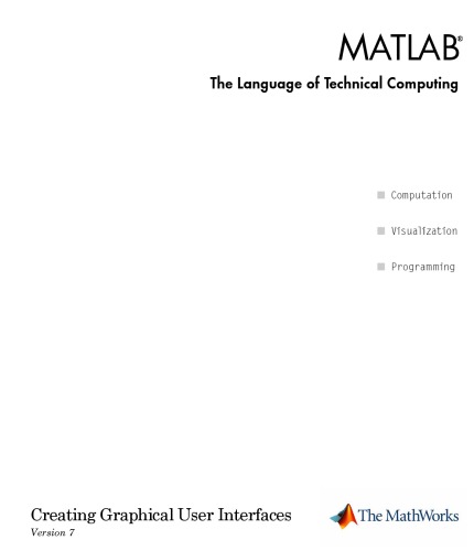 Creating Graphical User Interfaces Matlab Version 7