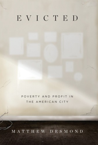Evicted: poverty and profit in the American city