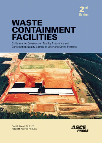 Waste containment facilities : guidance for construction quality assurance and construction quality control of liner and cover systems