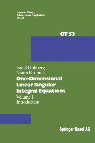 One-dimensional linear singular integral equations. Vol.1