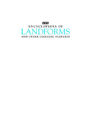 UXL encyclopedia of landforms and other geologic features