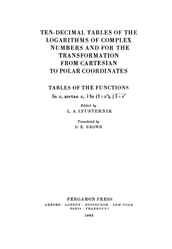 Ten-Decimal Tables of the Logarithms of Complex Numbers and for the Transformation from Cartesian to Polar Coordinates. Tables of the Functions
