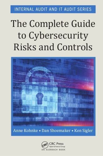 The complete guide to cybersecurity risks and controls