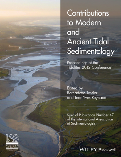 Contributions to modern and ancient tidal sedimentology : Proceedings of the Tidalites 2012 Conference
