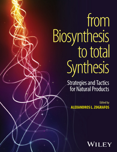 From biosynthesis to total synthesis : strategies and tactics for natural products
