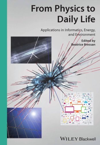 From physics to daily life : applications in informatics, energy, and environment