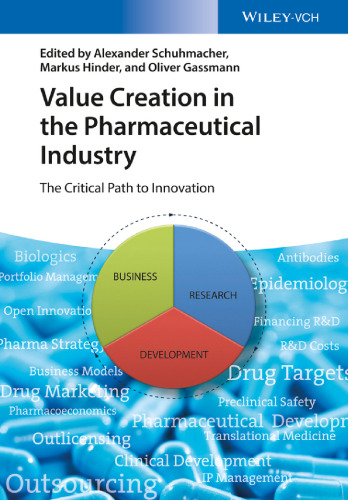 Value creation in the pharmaceutical industry  : the critical path to innovation