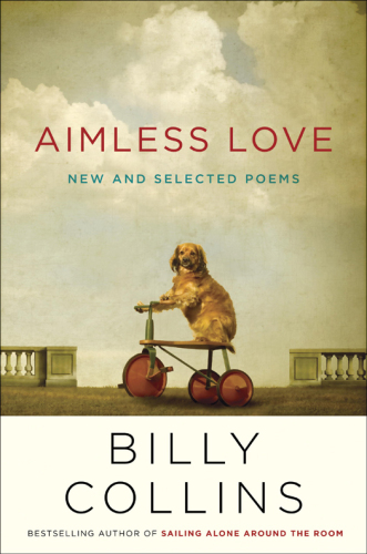 Aimless love : new and selected poems