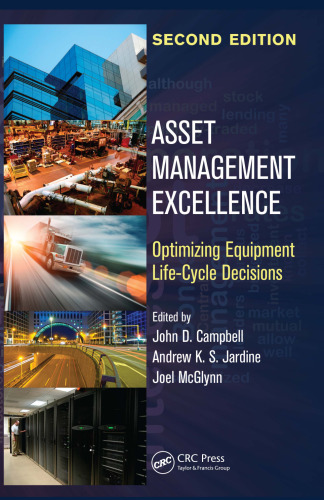 Asset management excellence : optimizing equipment life-cycle decisions