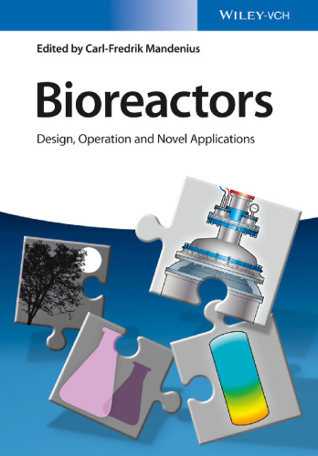 Bioreactors : design, operation and novel applications