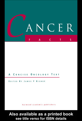 Cancer facts : a concise oncology text