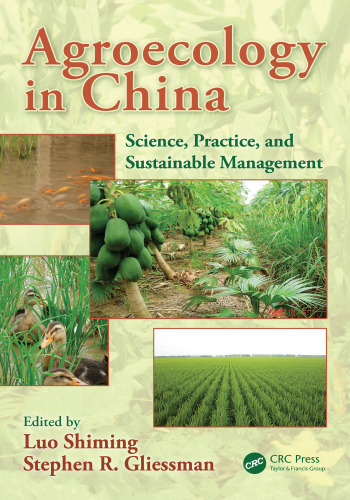 Agroecology in China : science, practice, and sustainable management