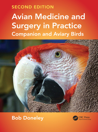 Avian medicine and surgery in practice : companion and aviary birds